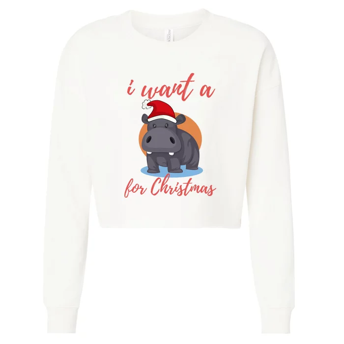 I Want A Hippopotamus For Christmas Cropped Pullover Crew