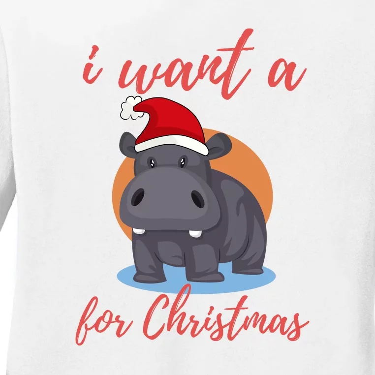 I Want A Hippopotamus For Christmas Ladies Long Sleeve Shirt