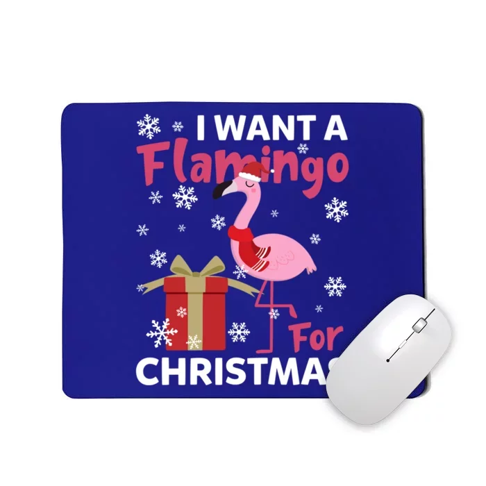 I Want A Flamingo For Christmas Funny Flamingo Lovers Gift Mousepad