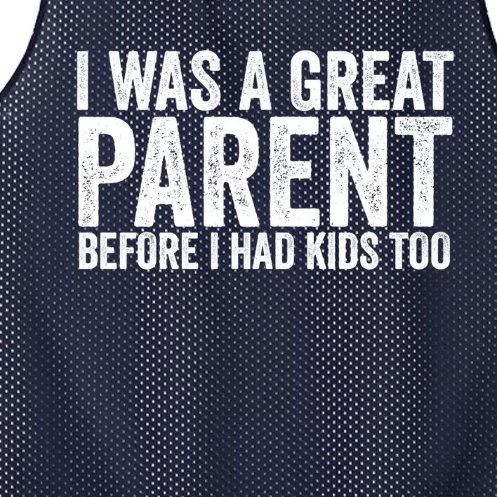 I Was A Great Parent Before I Had Klds Too Funny Family Saying Mesh Reversible Basketball Jersey Tank