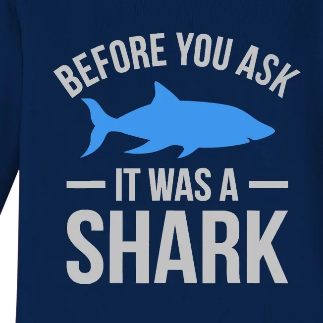 It Was A Shark Funny Amputee Prosthetic Surgery Graphic Baby Long Sleeve Bodysuit