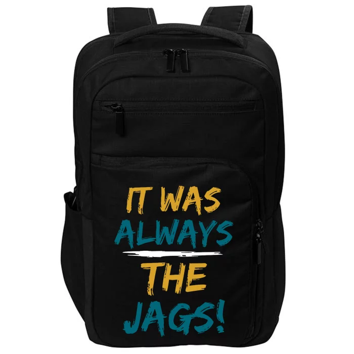 It Was Always The Jaguars Jags Impact Tech Backpack