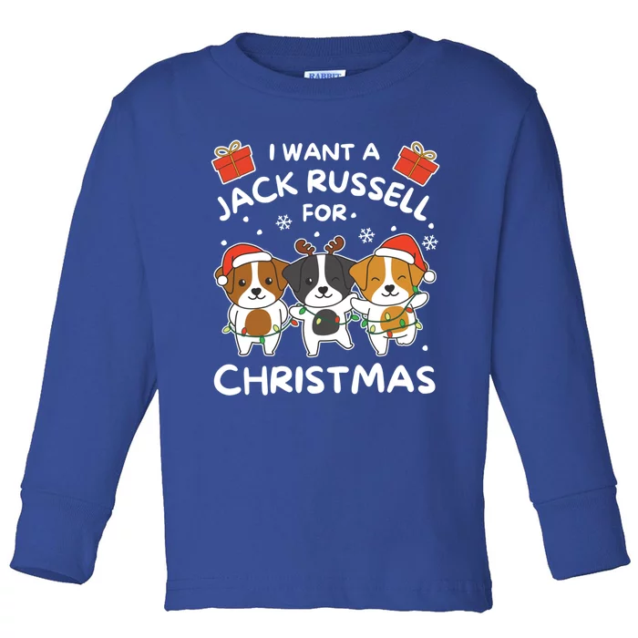 I Want A Jack Russell For Christmas Cute Dogs Gift Toddler Long Sleeve Shirt