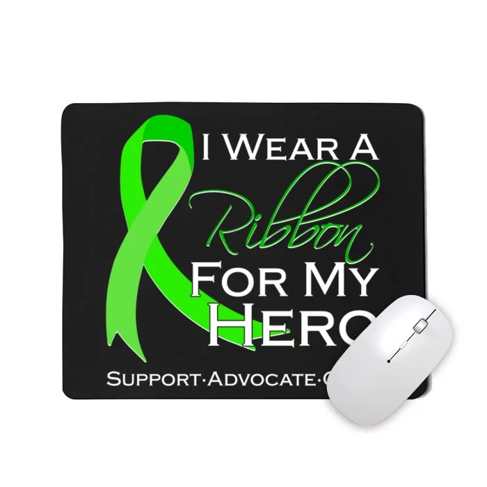 I Wear A Green For My Hero Bone Marrow Awareness Mousepad