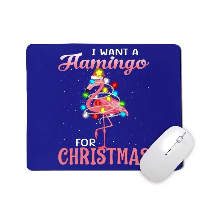 I Want A Flamingo For Christmas Pajama Holiday Xmas Cool Gift Mousepad