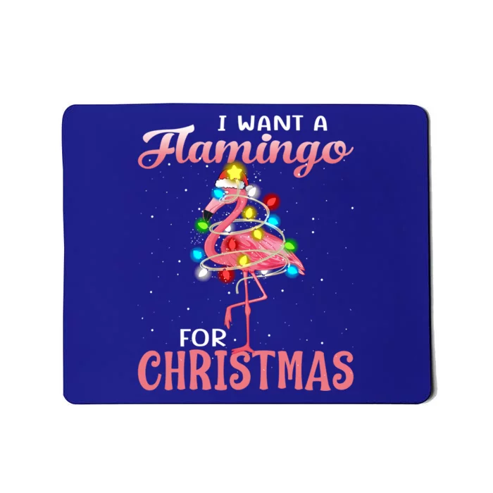 I Want A Flamingo For Christmas Pajama Holiday Xmas Cool Gift Mousepad