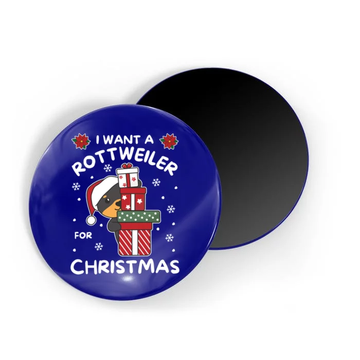 I Want A Rottweiler For Christmas Cute Dogs Gift Magnet