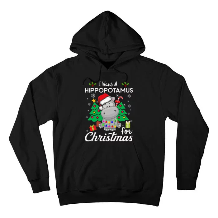 I Want A Hippopotamus For Christmas Cute Gift Xmas Tall Hoodie