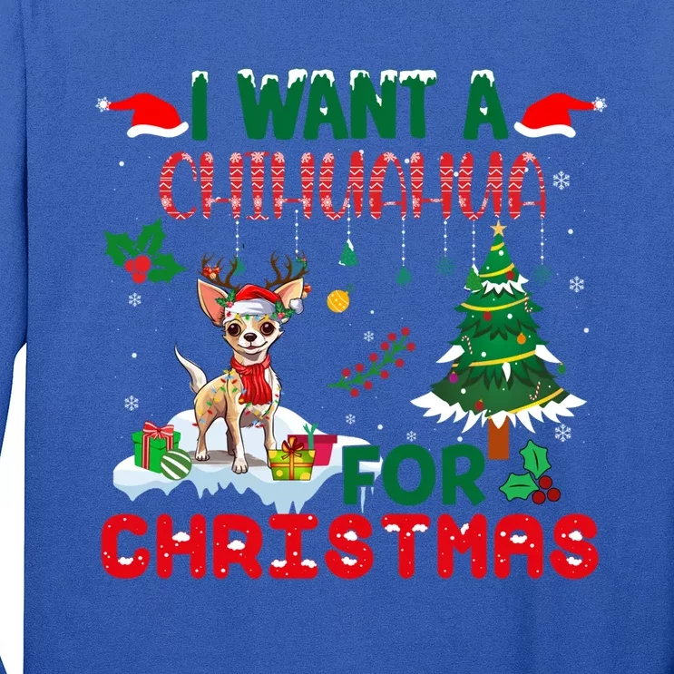 I Want A Chihuahua Dog For Christmas Xmas Chihuahua Reindeer Gift Long Sleeve Shirt