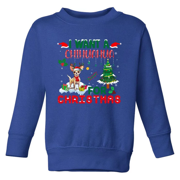 I Want A Chihuahua Dog For Christmas Xmas Chihuahua Reindeer Gift Toddler Sweatshirt