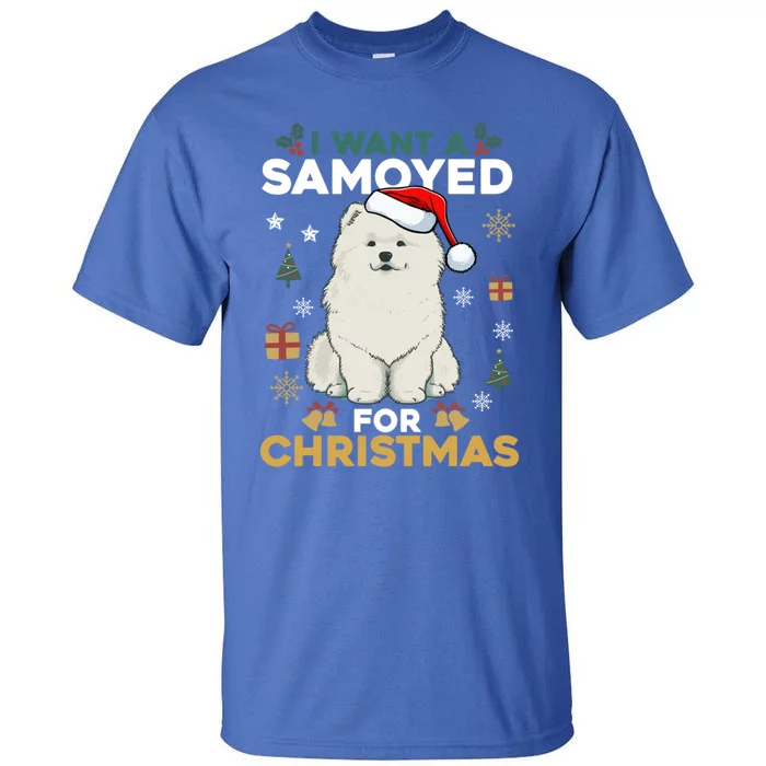 I Want A Samoyed For Christmas Cute Dog Lover Family Pajamas Gift Tall T-Shirt