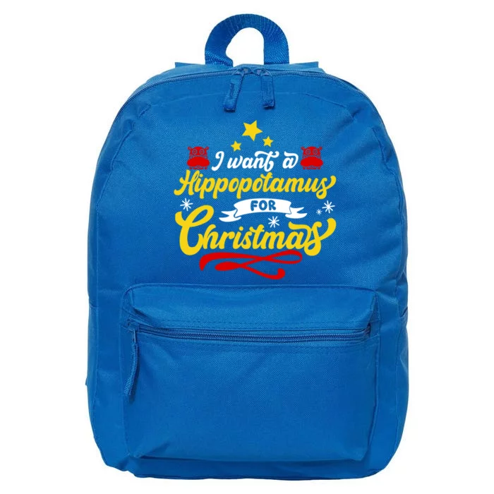 I Want A Hippopotamus For Christmas Xmas Hippo Cool Gift 16 in Basic Backpack