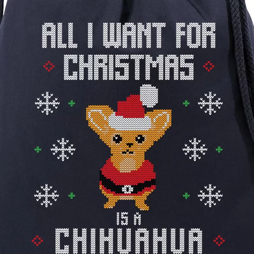 I Want A Chihuahua For Christmas Cute Chihuahua Xmas Funny Gift Drawstring Bag