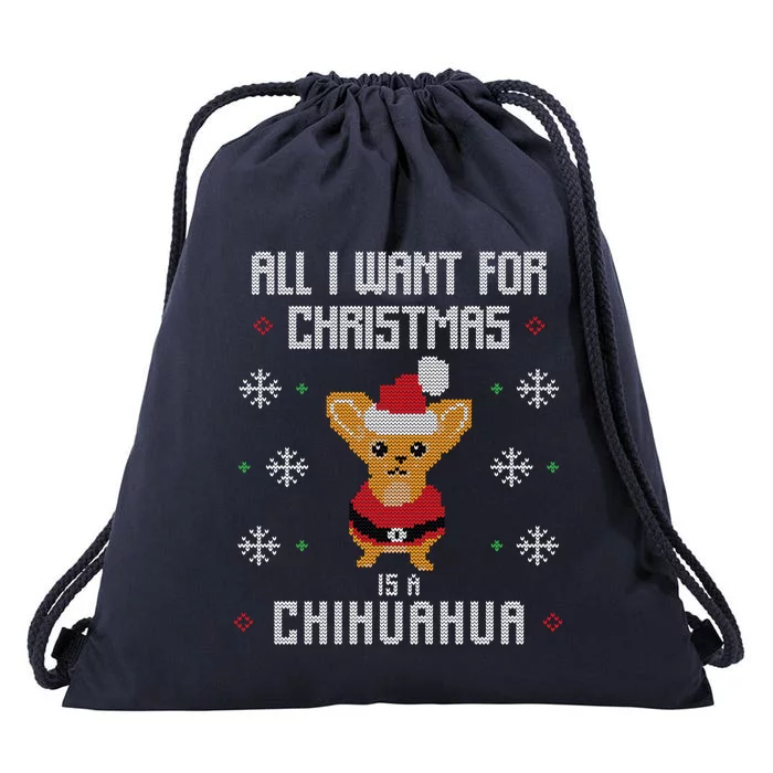 I Want A Chihuahua For Christmas Cute Chihuahua Xmas Funny Gift Drawstring Bag