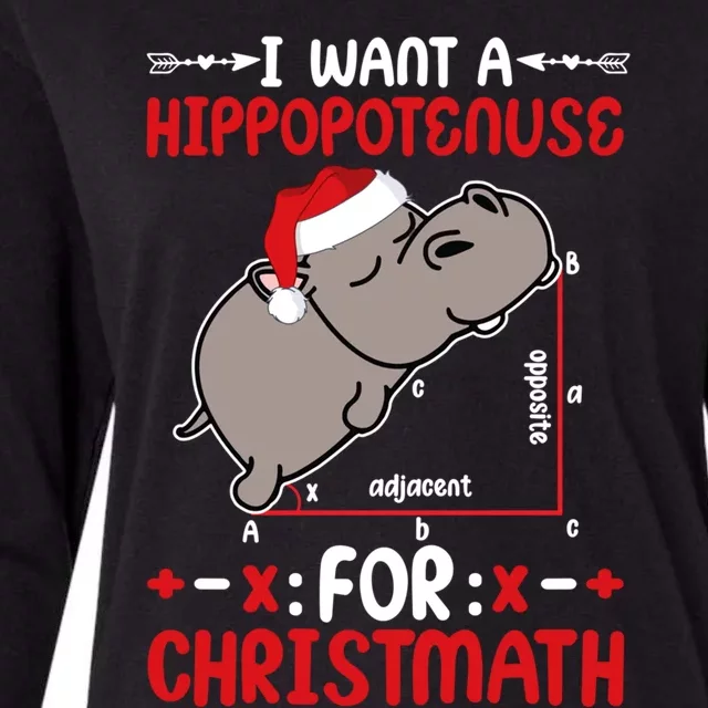 I Want A Hipopotenuse For Christmath Funny Hippo Xmas Cool Gift Womens Cotton Relaxed Long Sleeve T-Shirt