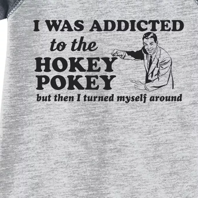 I Was Addicted To The Hokey Pokey Punny Dancing Dance Joke Infant Baby Jersey Bodysuit