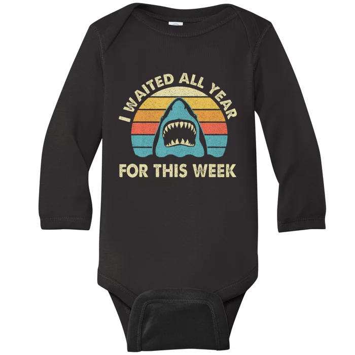 I Waited All Year For This Week Shark Lover Ocean Wildlife Baby Long Sleeve Bodysuit