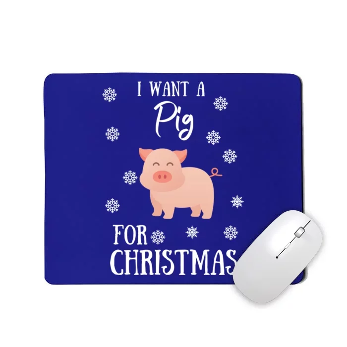 I Want A Pig For Christmas Pig Mom Gift Mousepad