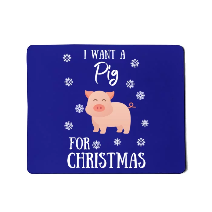 I Want A Pig For Christmas Pig Mom Gift Mousepad