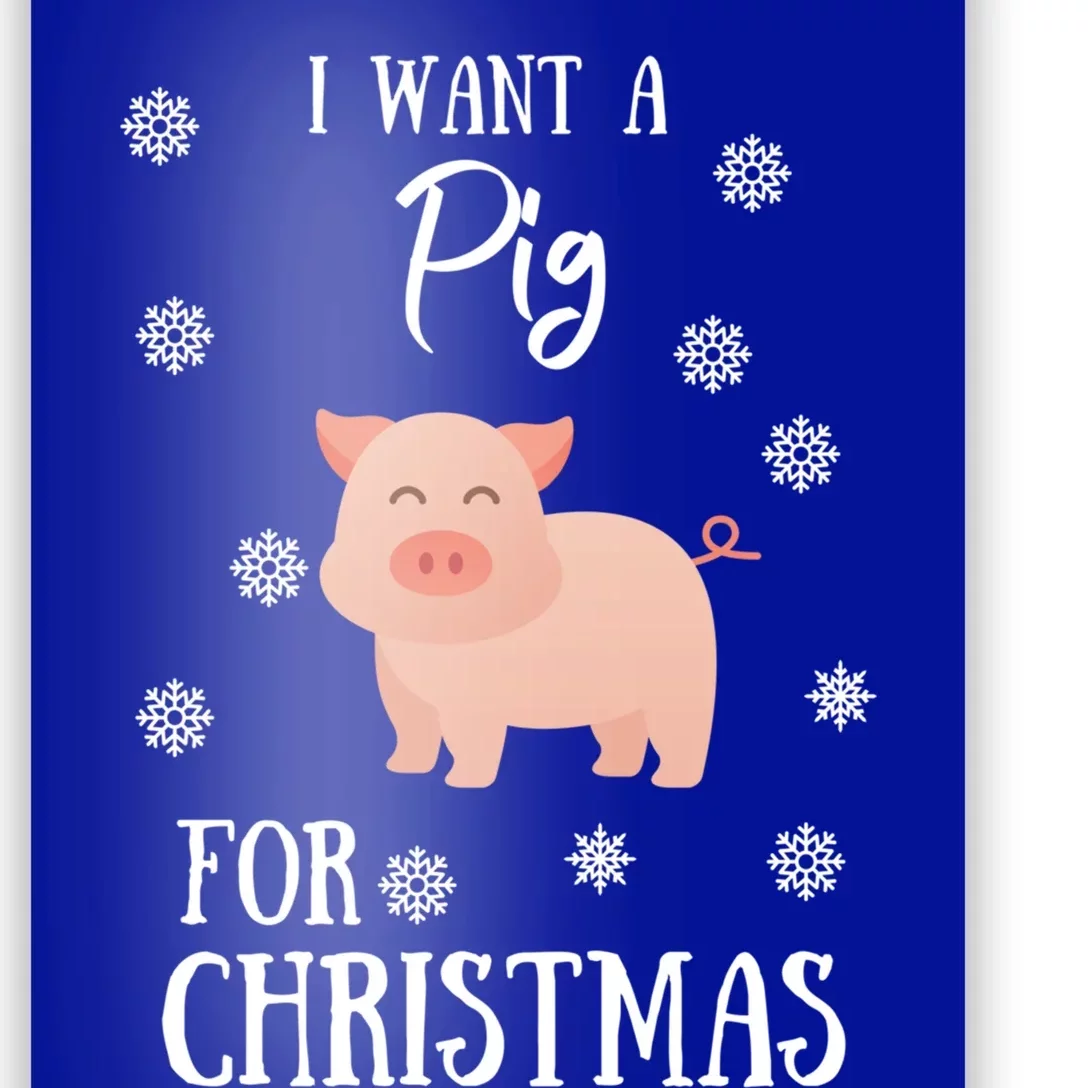 I Want A Pig For Christmas Pig Mom Gift Poster