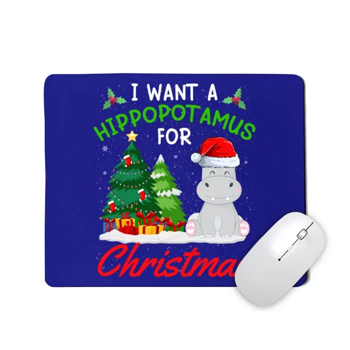 I Want A Hippopotamus For Christmas For Xmas Hippo Gift Mousepad