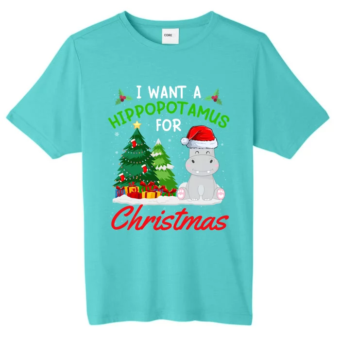 I Want A Hippopotamus For Christmas For Xmas Hippo Gift ChromaSoft Performance T-Shirt