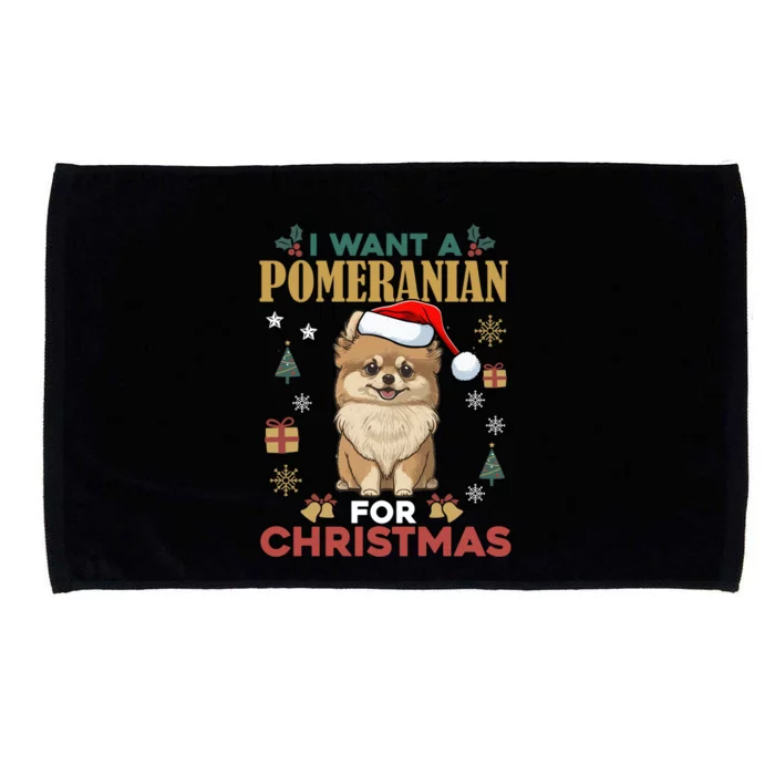 I Want A Pomeranian For Christmas Cute Dog Lover Xmas Pajama Gift Microfiber Hand Towel