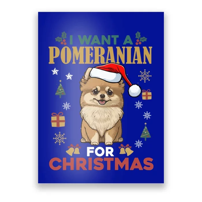 I Want A Pomeranian For Christmas Cute Dog Lover Xmas Pajama Gift Poster