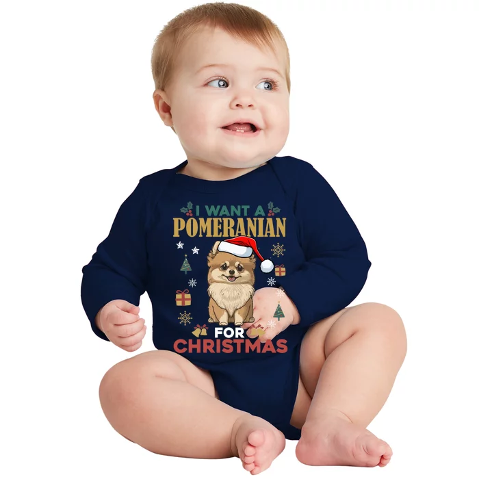 I Want A Pomeranian For Christmas Cute Dog Lover Xmas Pajama Gift Baby Long Sleeve Bodysuit