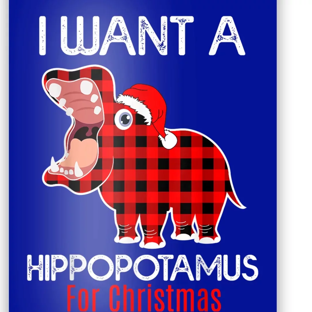 I Want A Hippopotamus For Christmas Plaid Hippo Pajamas Xmas Gift Poster