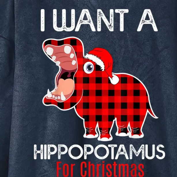 I Want A Hippopotamus For Christmas Plaid Hippo Pajamas Xmas Gift Hooded Wearable Blanket