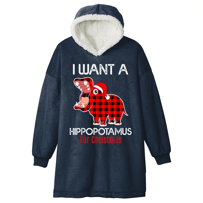 I Want A Hippopotamus For Christmas Plaid Hippo Pajamas Xmas Gift Hooded Wearable Blanket