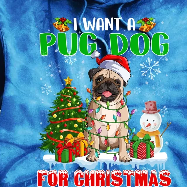 I Want A Pug Dog For Christmas Pug Santa Light Xmas Tree Gift Tie Dye Hoodie