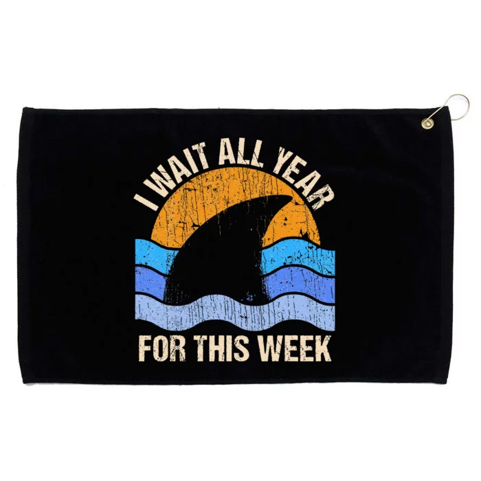 I Wait All Year For This Week Funny Shark Gift Grommeted Golf Towel