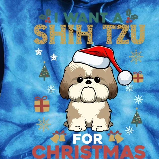 I Want A Shih Tzu For Christmas Cute Dog Lover Family Pajama Meaningful Gift Tie Dye Hoodie