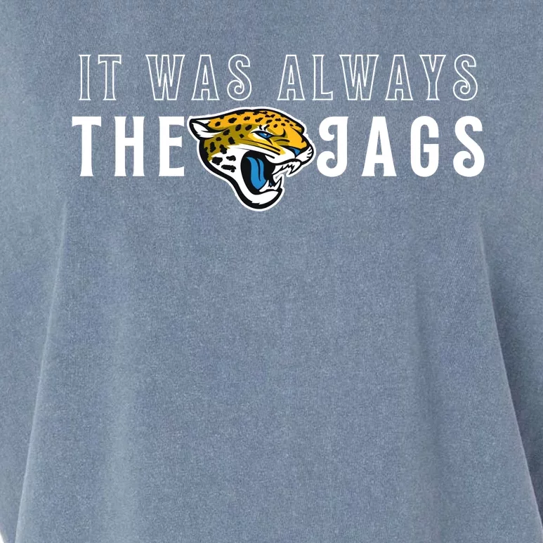 It Was Always The Jags Jacksonville Football Garment-Dyed Women's Muscle Tee