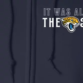 It Was Always The Jags Jacksonville Football Full Zip Hoodie