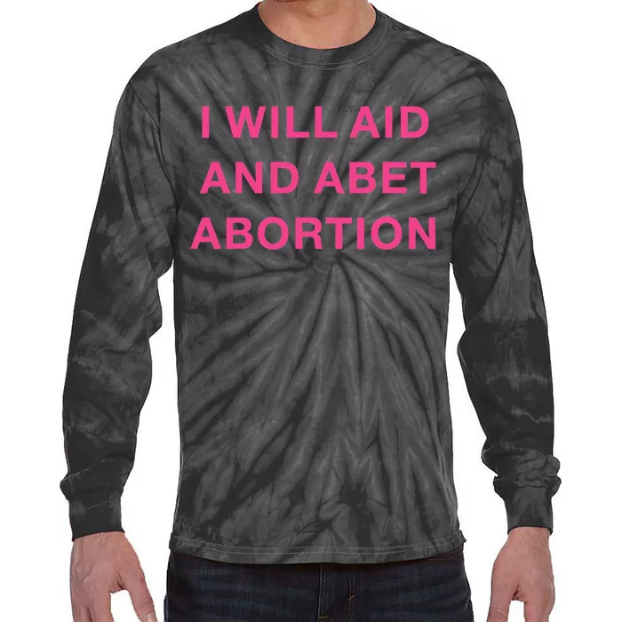 I Will Aid And Abet Abortion Feminist Retro 1973 Tie-Dye Long Sleeve Shirt