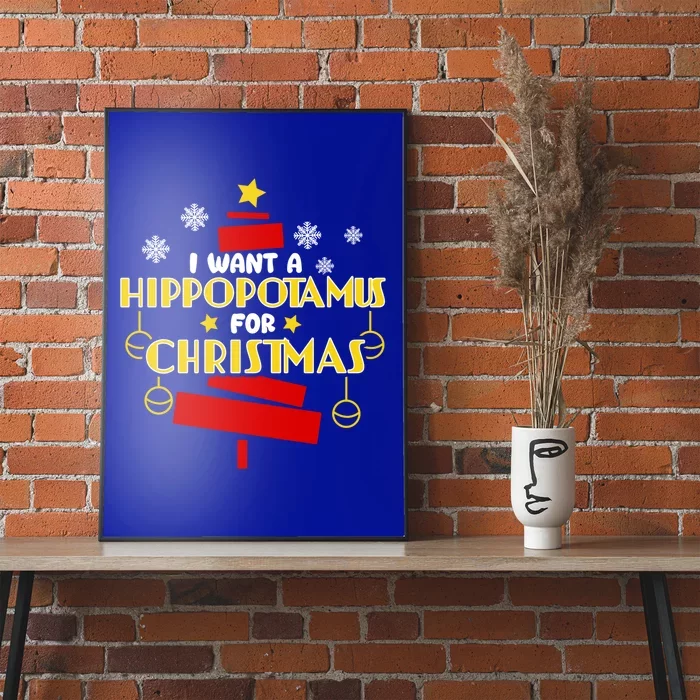 I Want A Hippopotamus For Christmas Xmas Hippo Gift Poster