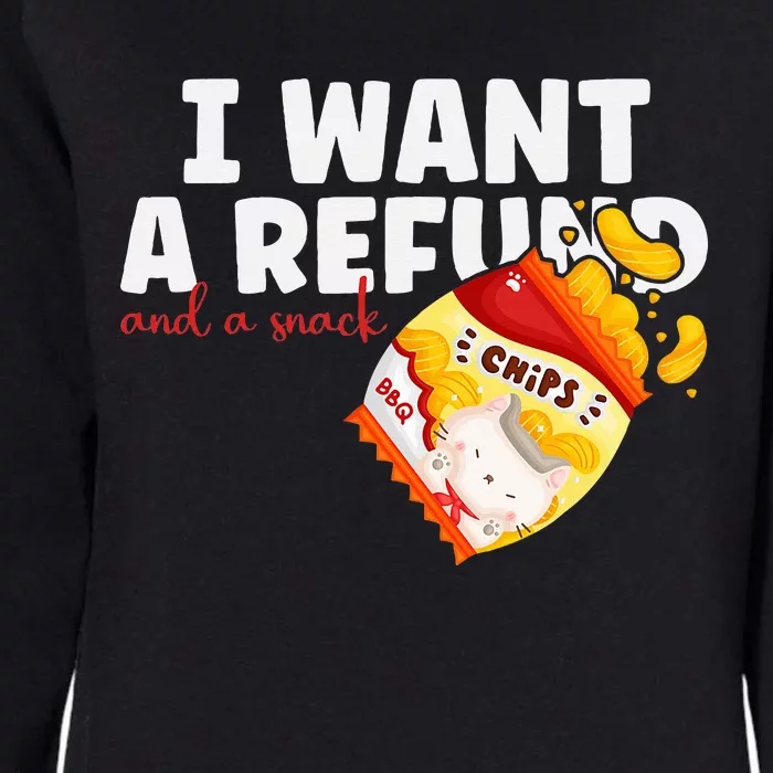 I Want A Refund And A Snack Funny Chips Quirky Food Lovers Womens California Wash Sweatshirt