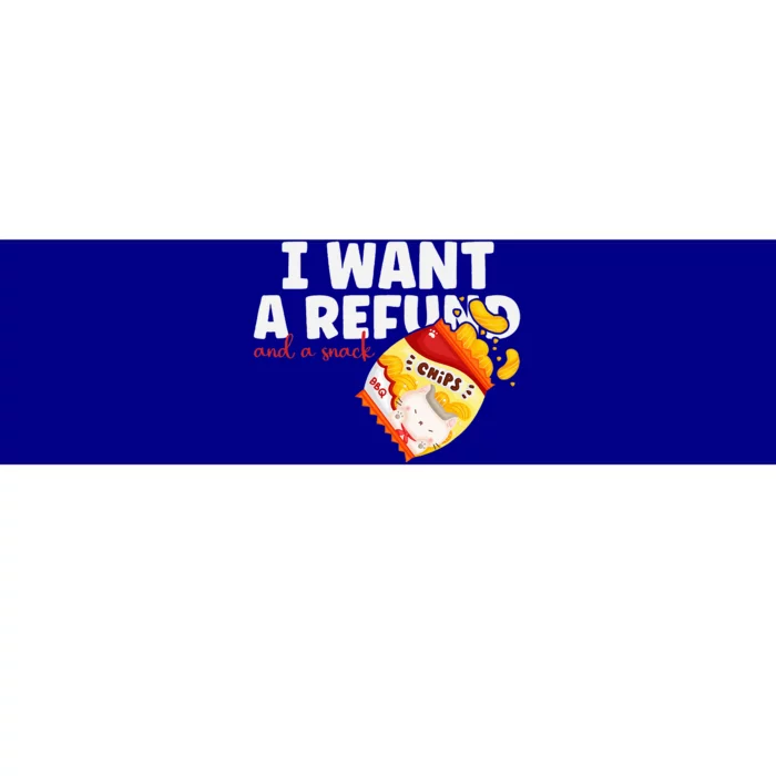 I Want A Refund And A Snack Funny Chips Quirky Food Lovers Bumper Sticker