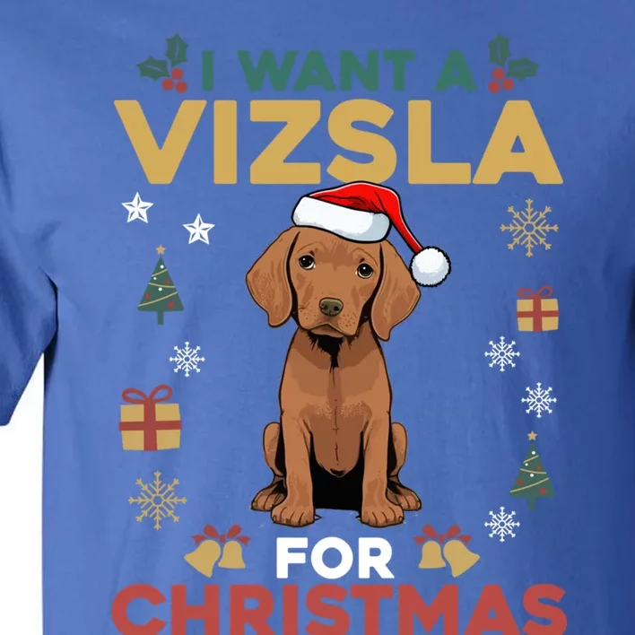 I Want A Vizsla For Christmas Cute Dog Lover Family Pajama Gift Tall T-Shirt