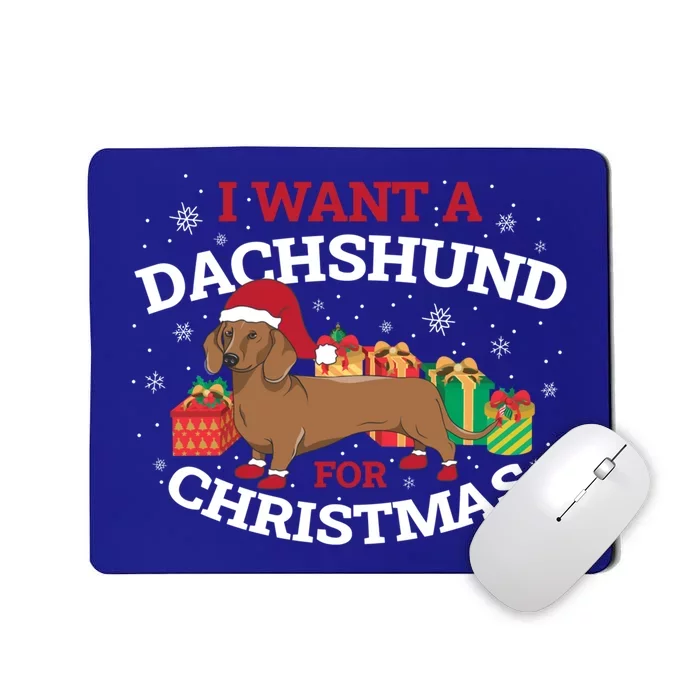 I Want A Dachshund For Christmas Cute Gift Mousepad