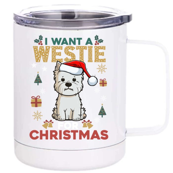 I Want A Westie For Christmas Cute Dog Lover Family Pajama Cute Gift Front & Back 12oz Stainless Steel Tumbler Cup