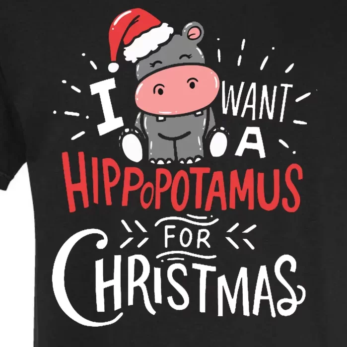 I Want A Hippopotamus For Christmas Funny Cute Garment-Dyed Heavyweight T-Shirt