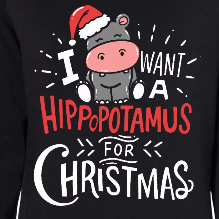 I Want A Hippopotamus For Christmas Funny Cute Womens California Wash Sweatshirt