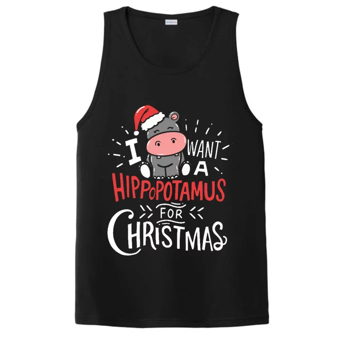 I Want A Hippopotamus For Christmas Funny Cute Performance Tank