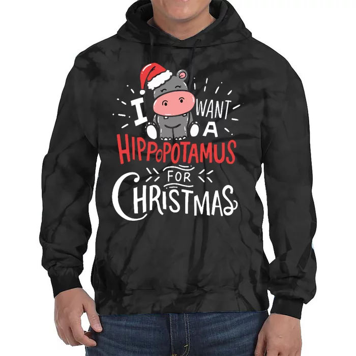 I Want A Hippopotamus For Christmas Funny Cute Tie Dye Hoodie