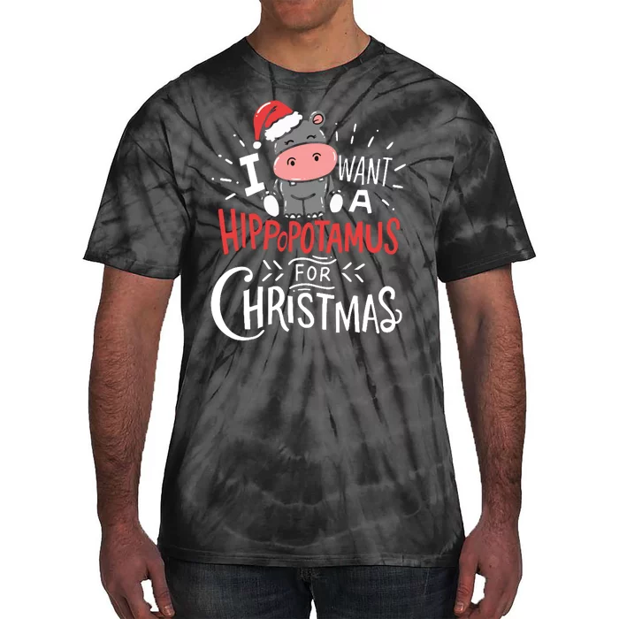 I Want A Hippopotamus For Christmas Funny Cute Tie-Dye T-Shirt