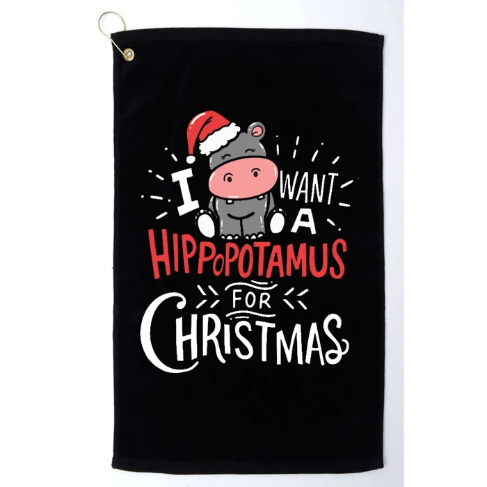 I Want A Hippopotamus For Christmas Funny Cute Platinum Collection Golf Towel